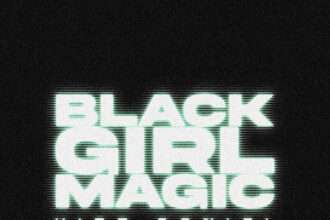 Kizz Daniel Black Girl Magic