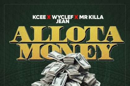 KCee Allota Money ft Wyclef Jean & Mr Killa