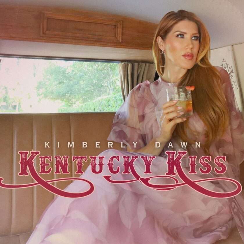 Kimberly Dawn Releases Nostalgic New Single “Kentucky Kiss” Kimberly Dawn – Kentucky Kiss