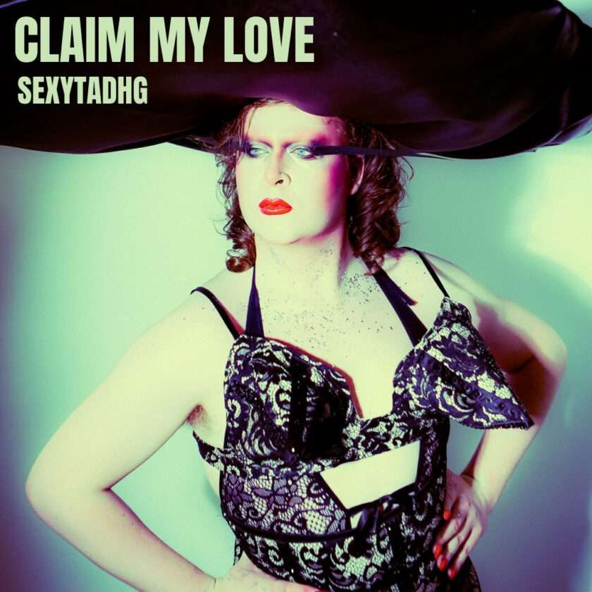 SexyTadhg Returns With Radiant New Single ‘Claim My Love’ Ahead of Forthcoming EP 52 SexyTadhg - Claim My Love