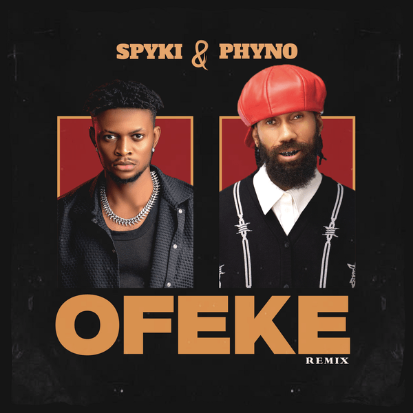 Spyki – Ofeke Remix Ft Phyno