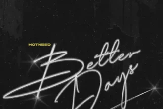 Hotkeed – Better Days