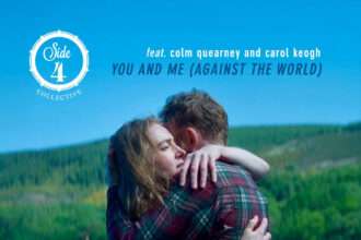 Side 4 Collective  You and Me (Against the World)