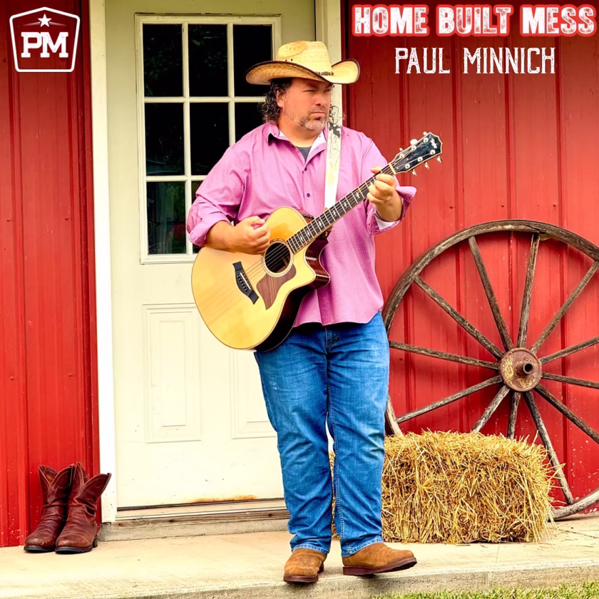 Paul Minnich Returns With New Single “Home Built Mess” Paul Minnich - Home Built Mess