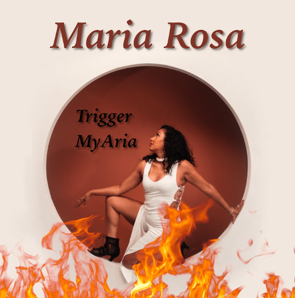 Maria Rosa La Kakiee - Trigger My Aria