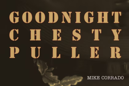 Mike Corrado – Goodnight Chesty Puller