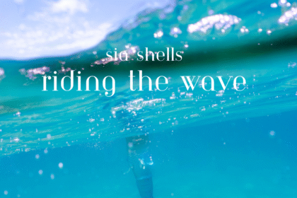 Sia Shells - Riding The Wave
