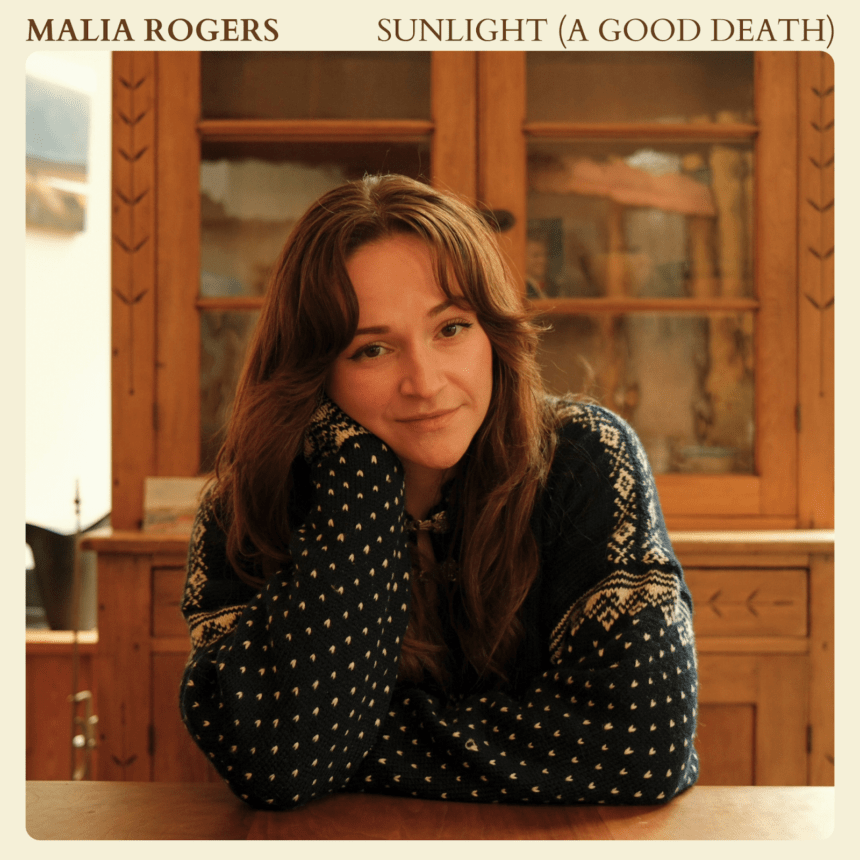 Malia Rogers - Sunlight (A Good Death)