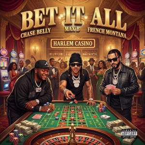 French Montana - Bet It All