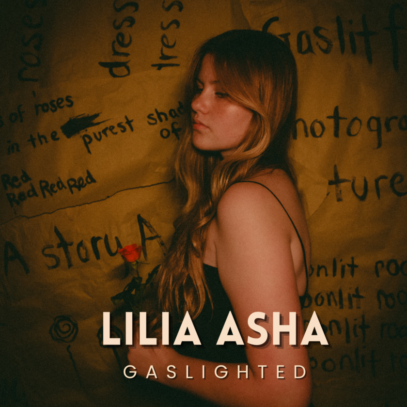 Lilia Asha Shows Remarkable Maturity on New Single “Gaslighted” Lilia Asha - Gaslighted