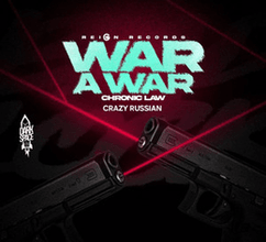 Chronic Law - War a War