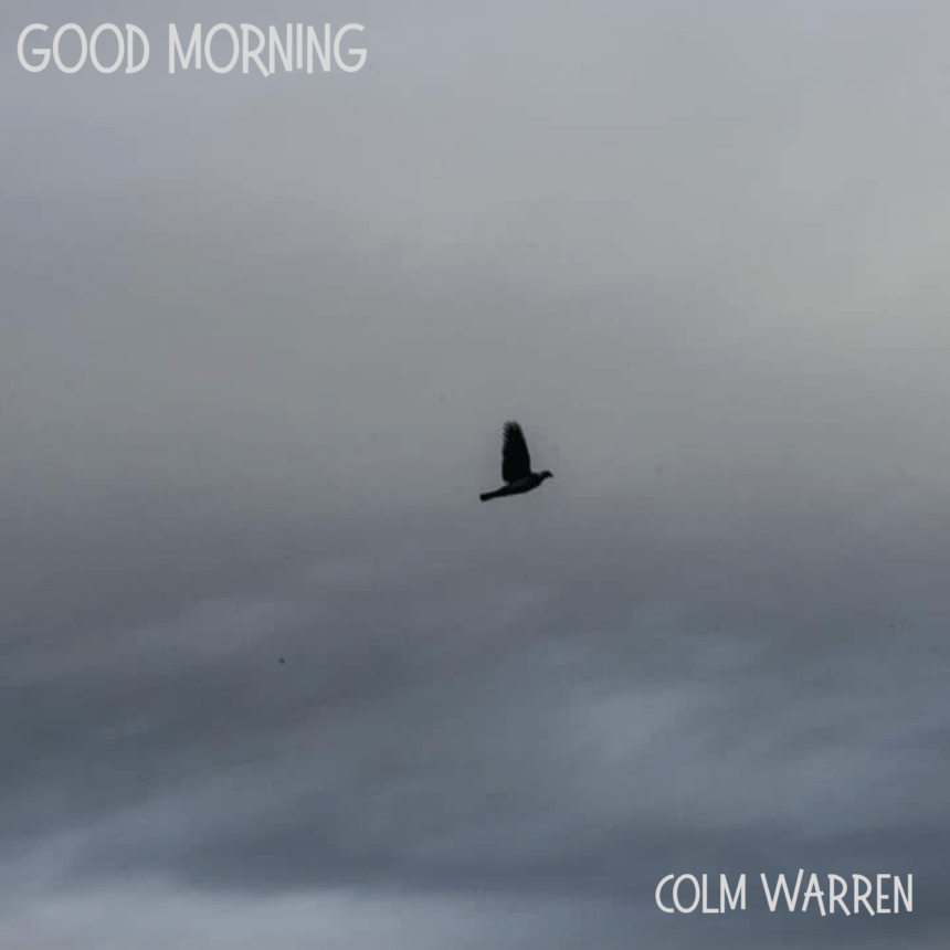 Colm Warren Good Morning