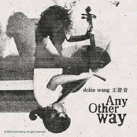 Dolce Wang Any Other Way