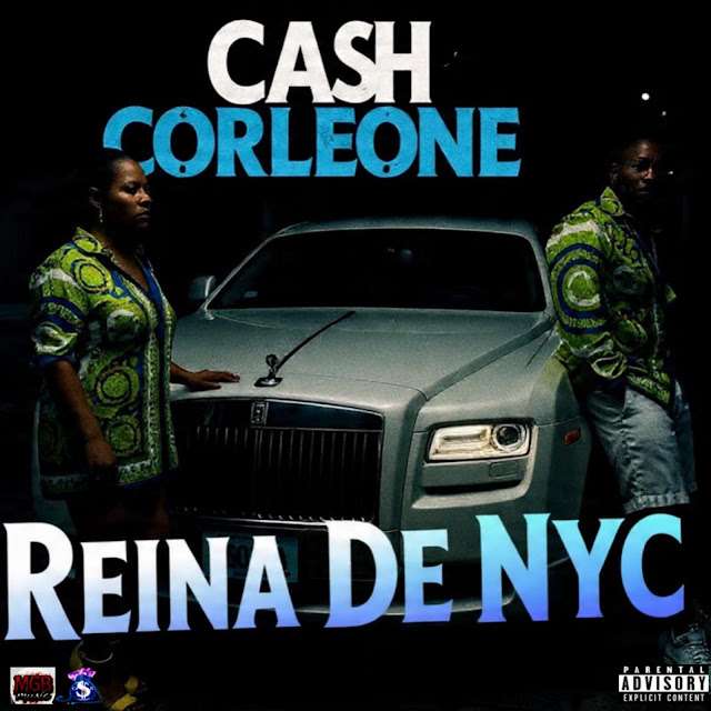 Reina De NYC By Mista GettBack MGB MUSIC ft Cash Corleone
