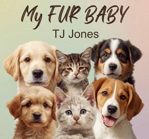 TJ Jones My Fur Baby