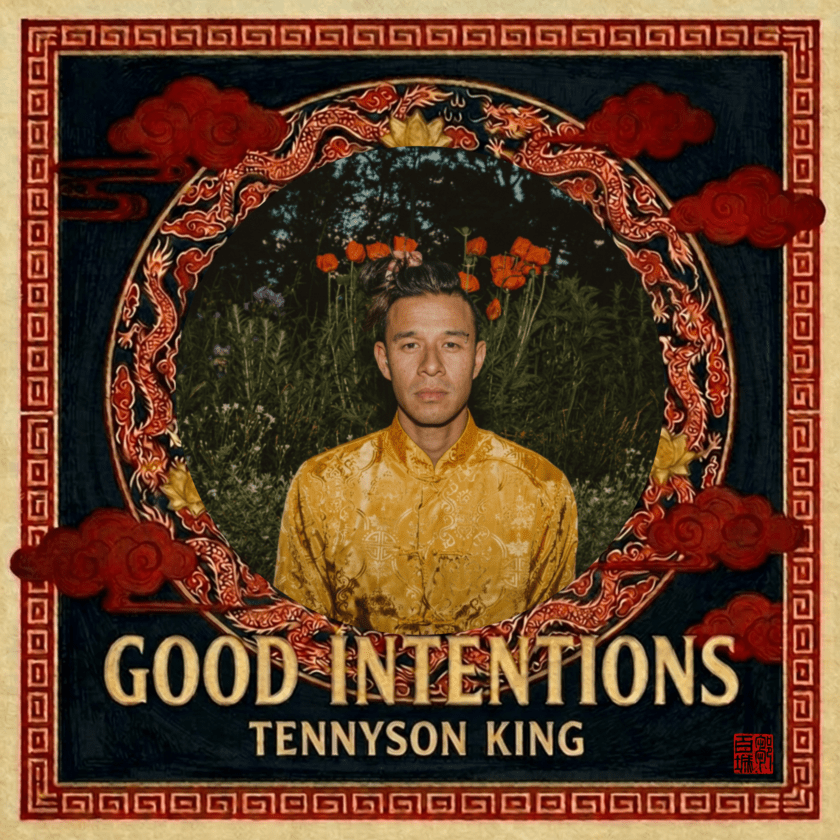 Tennyson King Shares New Single “Good Intentions,” Tennyson King Good Intentions