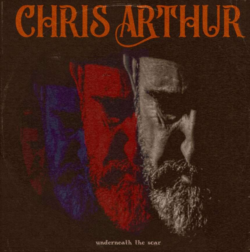 Chris Arthur Underneath The Scar