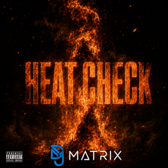 DJ Matrix Heat Check