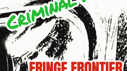 Fringe Frontier Criminal hour