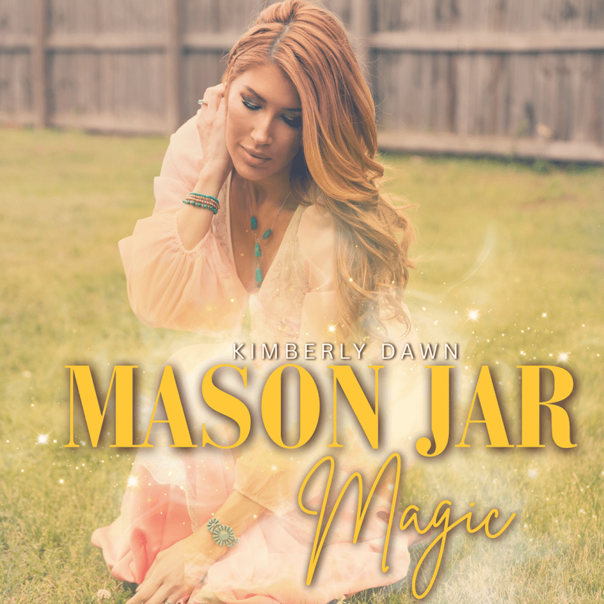 Kimberly Dawn Mason Jar Magic