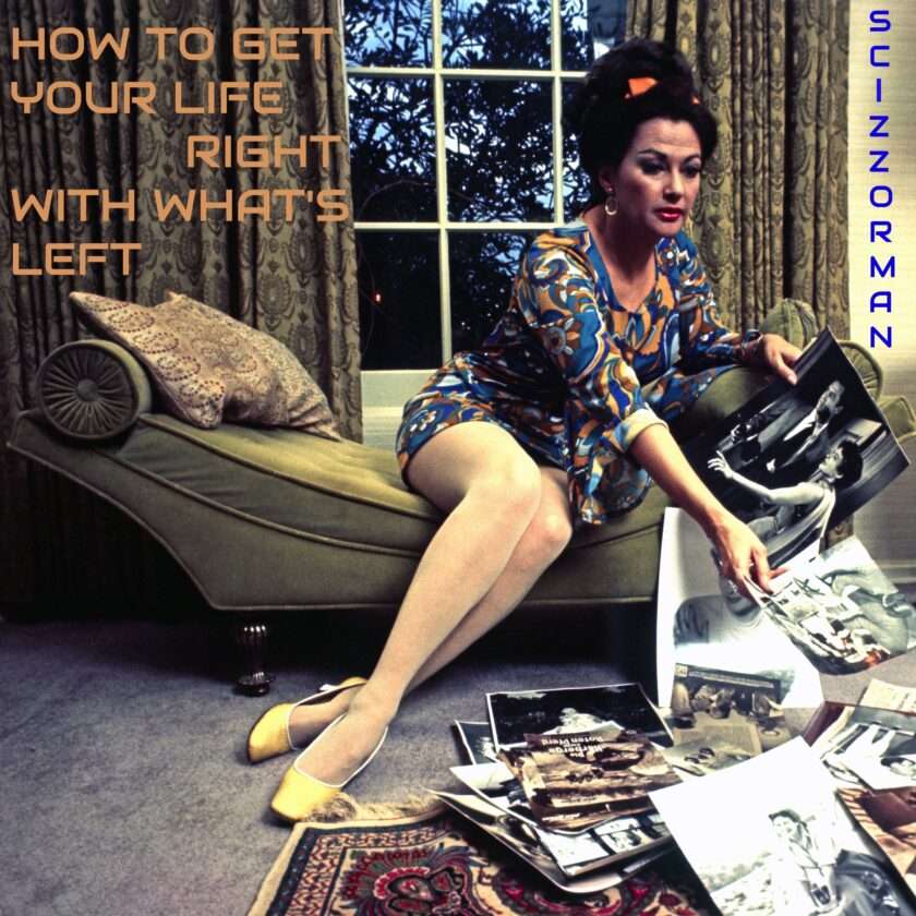 Scizzorman Shares New Concept Album ‘How To Get Your Life Right With What’s Left’ 52 Scizzorman - How To Get Your Life Right With What’s Left