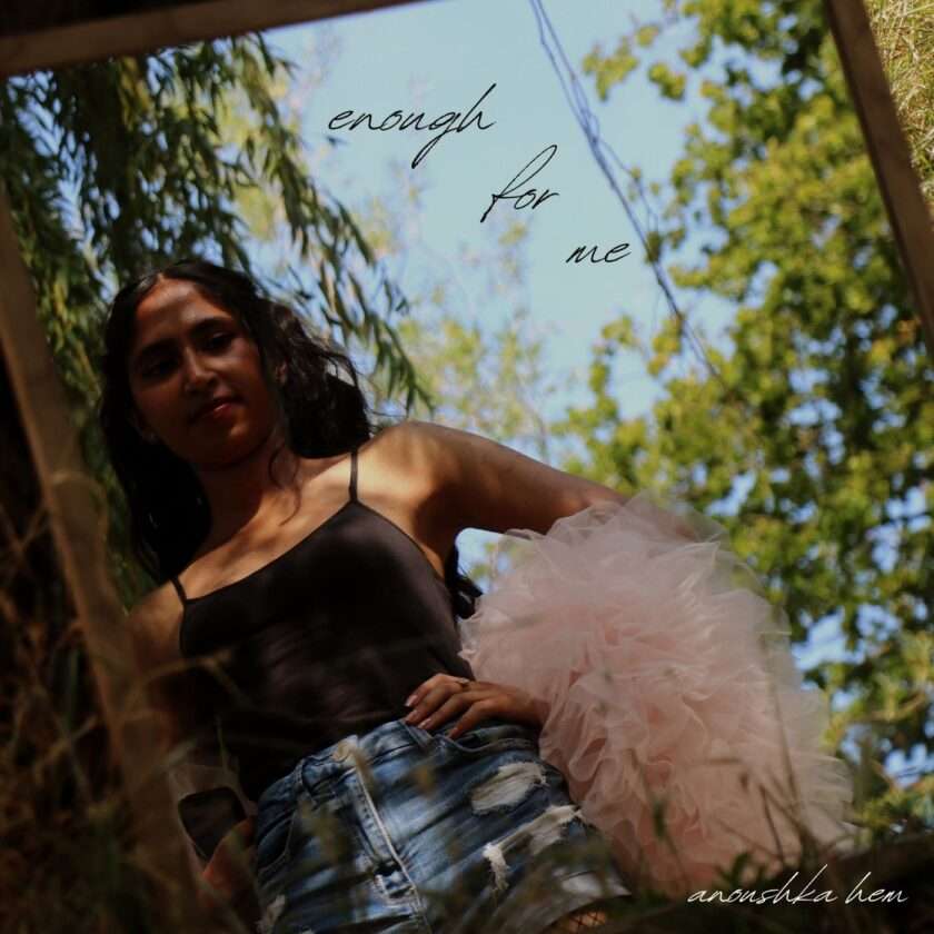 Anoushka Hem Embraces Self-Worth and Personal Freedom on New Single “Enough For Me” Anoushka Hem Enough For Me