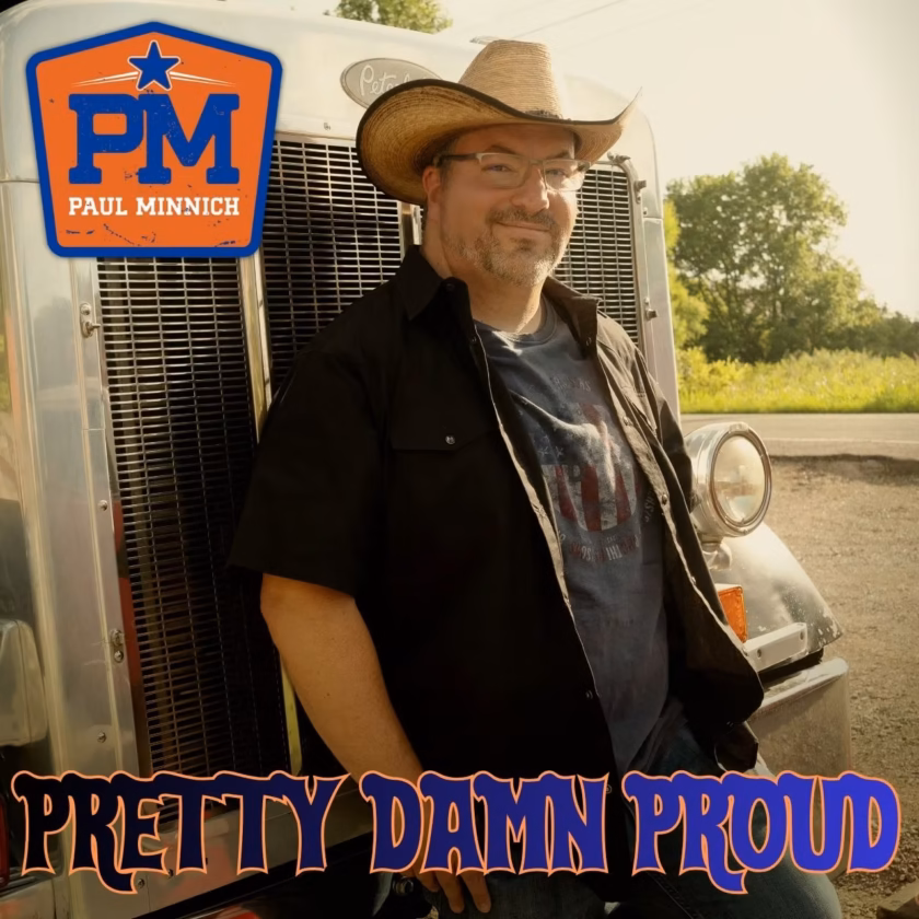 Paul MinnichI Pretty Damn Proud