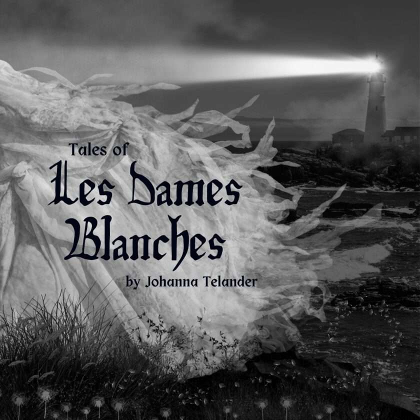 Album Review: Johanna Telander – Tales of Les Dames Blanches Review of Tales of Les Dames Blanches By Johanna Telander