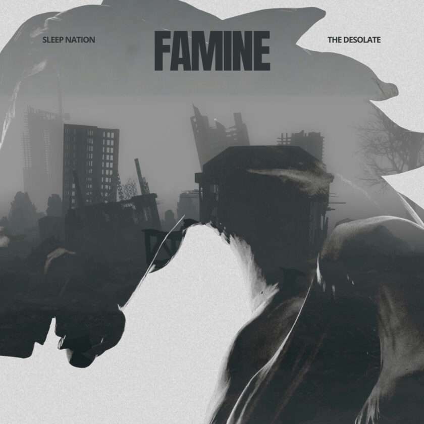 SLEEP NATION FAMINE THE DESOLATE