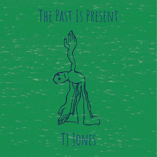 TJ Jones Explores Healing, Forgiveness and Resilience on “The Past Is Present” TJ Jones The Past Is Present
